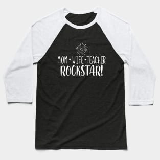 Mom Wife Teacher Rockstar Baseball T-Shirt